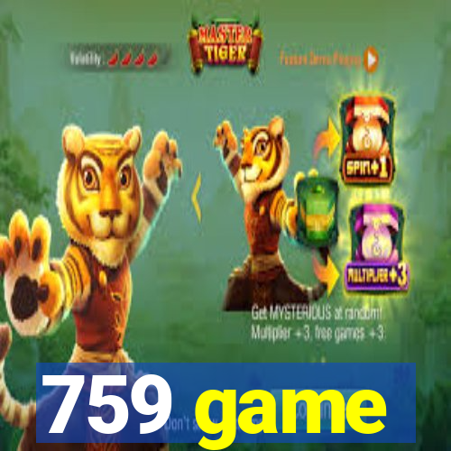 759 game